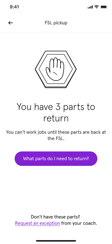 Pickup blocked until parts are returned or an exception is approved
